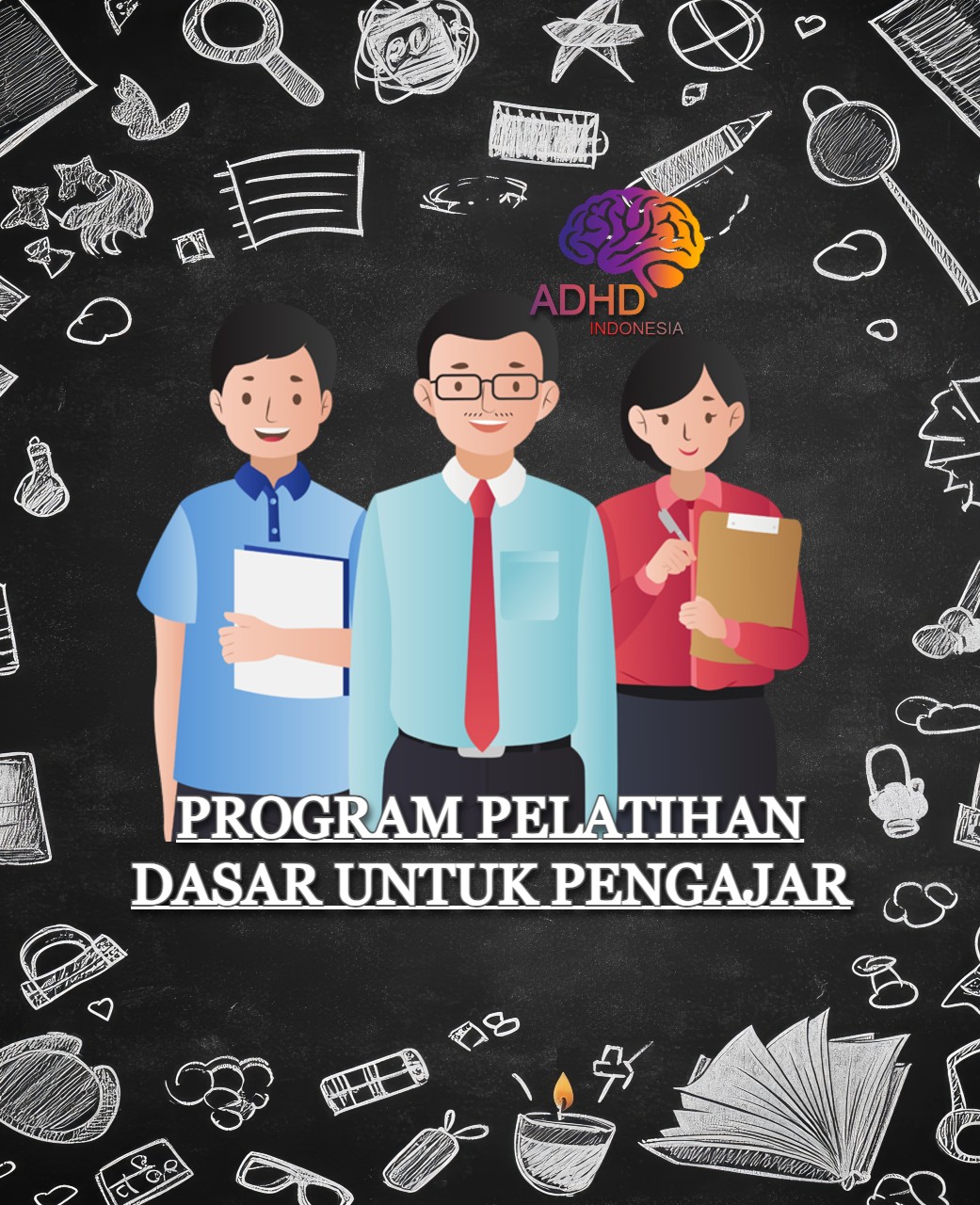 Pelatihan Dasar Pengajar ADHD Indonesia Kabupaten Bengkulu Utara